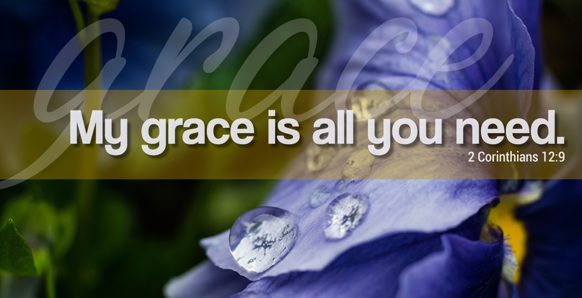 My grace is all you need. 2 Corinthians 12:9. Illustration by Troy Dossett, United Methodist Communications.