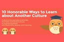 10 honorable ways to learn about another culture