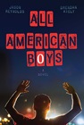 "All American Boys" by Brendan Kiely and Jason Reynolds