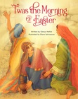 "Twas the Morning of Easter" by Glenys Nellist