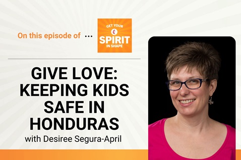 Get Your Spirit in Shape podcast episode with Desiree Segura-April