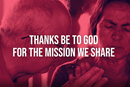 The mission we share: Celebrating our call