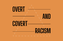 Most of us recognize overt expressions of racism, but more often, racial discrimination is disguised and shows up in subtle ways.