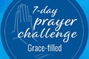 7-day prayer challenge: Grace-filled