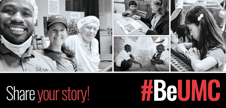 Share your story! #BeUMC
