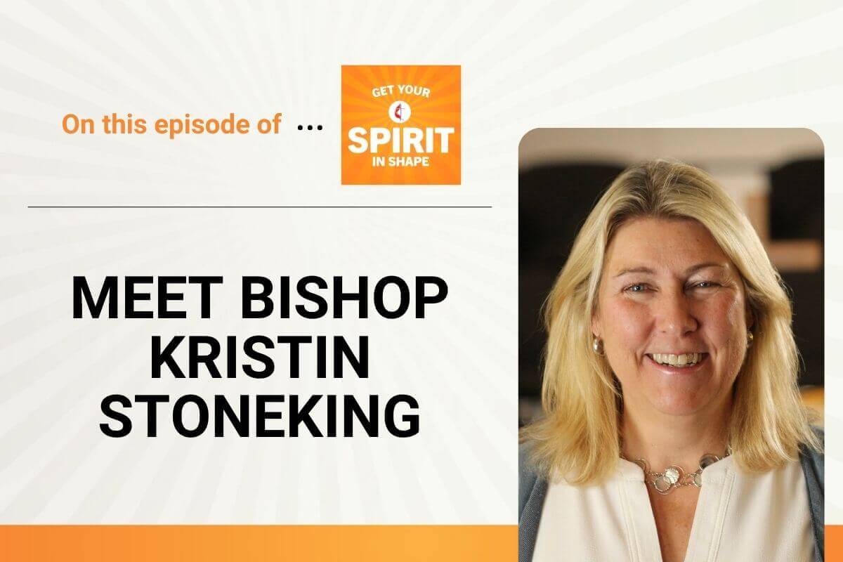 Discover how Bishop Kristin Stoneking, the newly-elected bishop of the Mountain Sky Conference, lives into her call by striving to be an humble learner as she communicates the church's message in a changing world on a special Meet a bishop episode of "Get Your Spirit in Shape." 