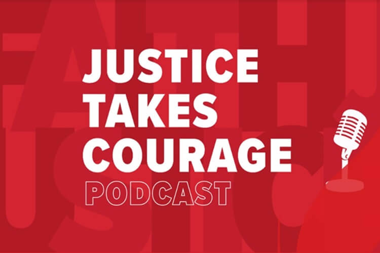 Justice Takes Courage podcast