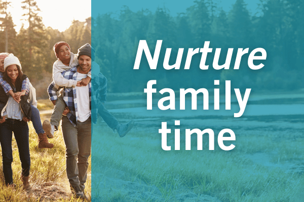 Nurture family time